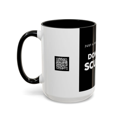 Don’t Be a Scumbag Black Accent Coffee Mug