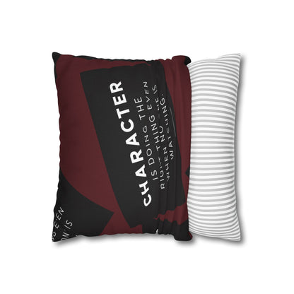 Character Is Doing the Right Thing Square Pillowcase (Cover Only)