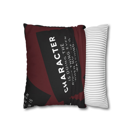 Character Is Doing the Right Thing Square Pillowcase (Cover Only)