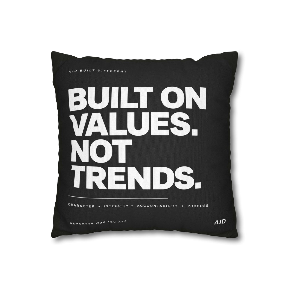 Built on Values Not Trends Square Pillowcase