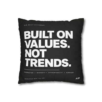 Built on Values Not Trends Square Pillowcase