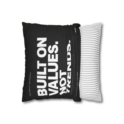 Built on Values Not Trends Square Pillowcase