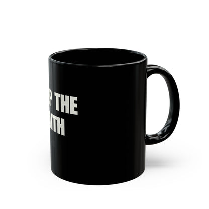 Keep The Faith Black Coffee Mug