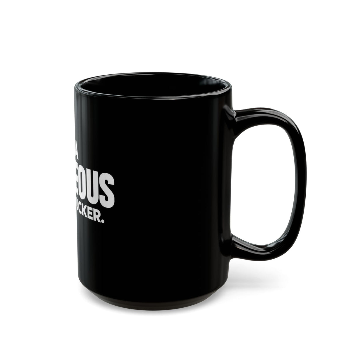 I’m a Righteous Motherfucker Black Mug