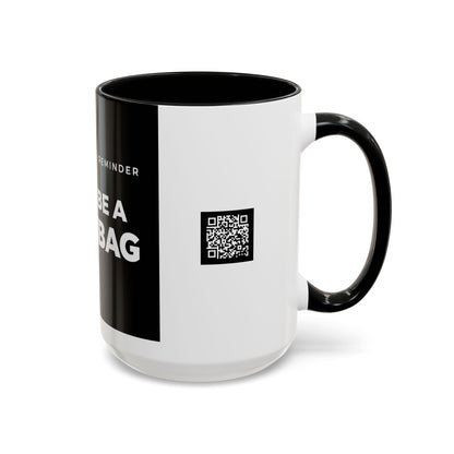 Don’t Be a Scumbag Black Accent Coffee Mug