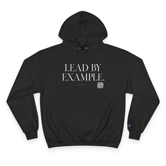 Lead By Example Champion Hoodie