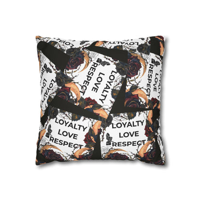 Loyalty Love Respect Square Pillowcase