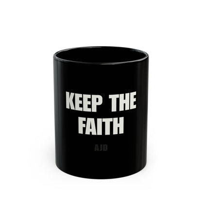 Keep The Faith Black Coffee Mug
