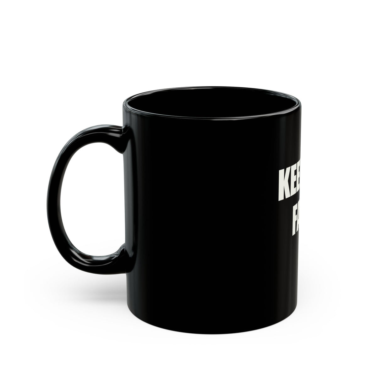 Keep The Faith Black Coffee Mug