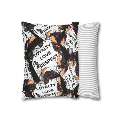 Loyalty Love Respect Square Pillowcase