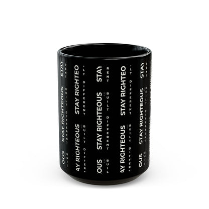 Stay Righteous Black Mug