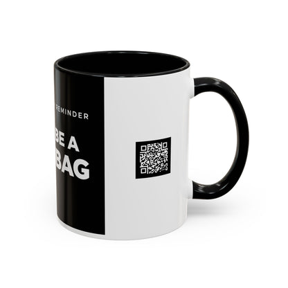 Don’t Be a Scumbag Black Accent Coffee Mug