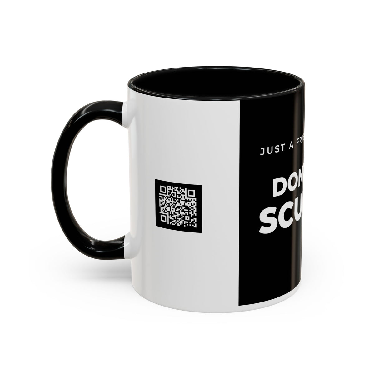 Don’t Be a Scumbag Black Accent Coffee Mug