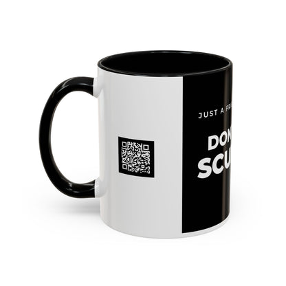 Don’t Be a Scumbag Black Accent Coffee Mug