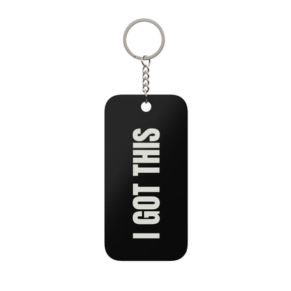 I Got This Motivational Keychain
