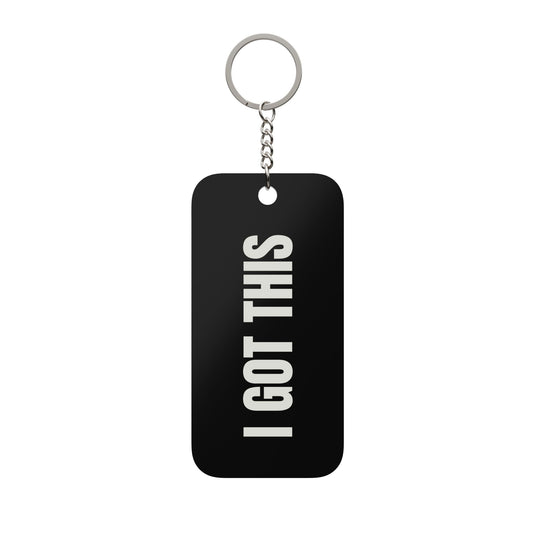 I Got This Motivational Keychain