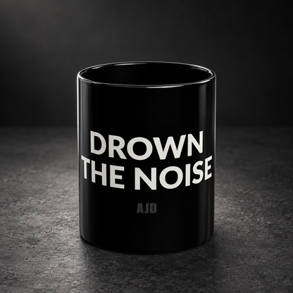 Drown the Noise Black Ceramic Mug
